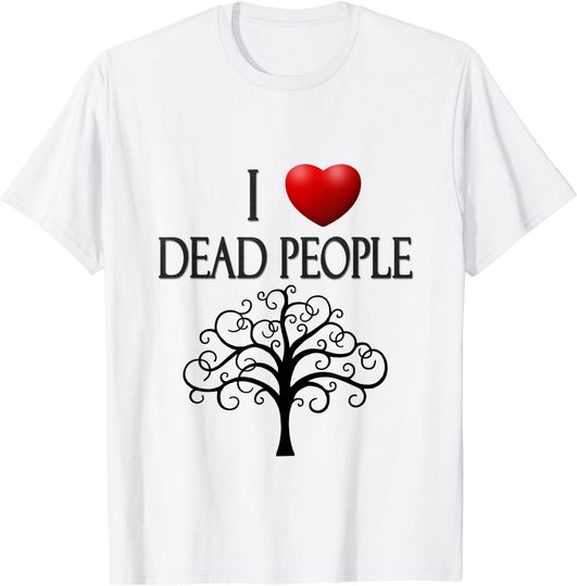 I Heart  Dead People - Genealogy T-Shirt