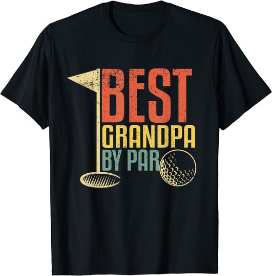 Funny Father's Day Gift for Golf Lovers, Best Grandpa By Par T-Shirt