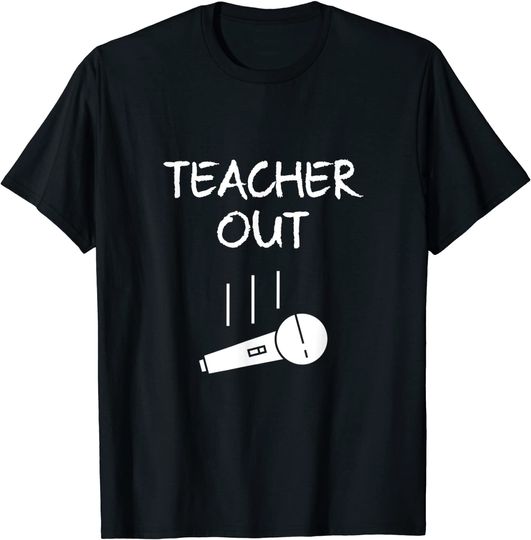 Retired Teacher Out Mic Drop Retirement End Of School Year T-Shirt