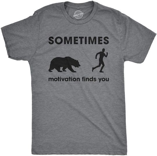 T-Shirts Mens Sometimes Motivation Finds You T Shirt Funny Camping Dad Bear Tee