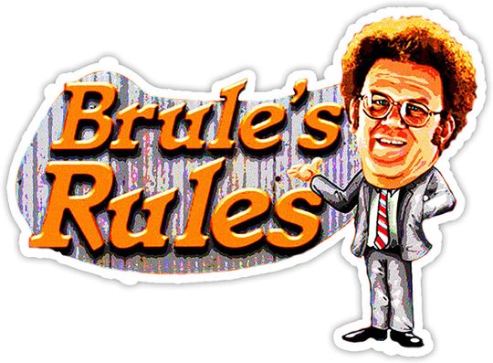 Check It Out! Dr. Steve Brule Brule's Rules Sticker 3"