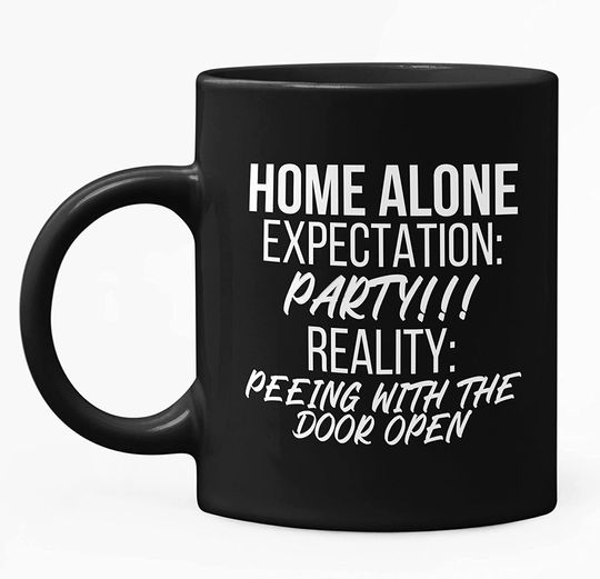 Home Alone Expectation Party Mug 11oz