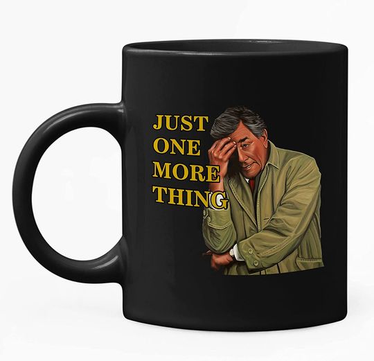 Columbo Just One More Thing Detective Mug 11oz