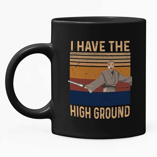 Obi Wan Kenobi i have the high ground Mug 11oz