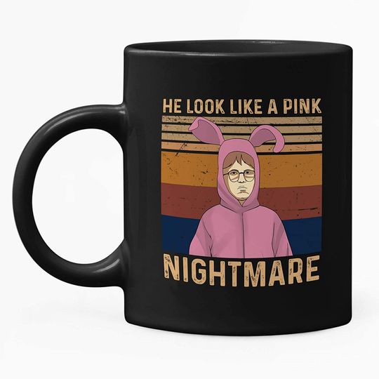 A Christmas Story Ralphie He Look Like A Pink Nightmare Mug 11oz
