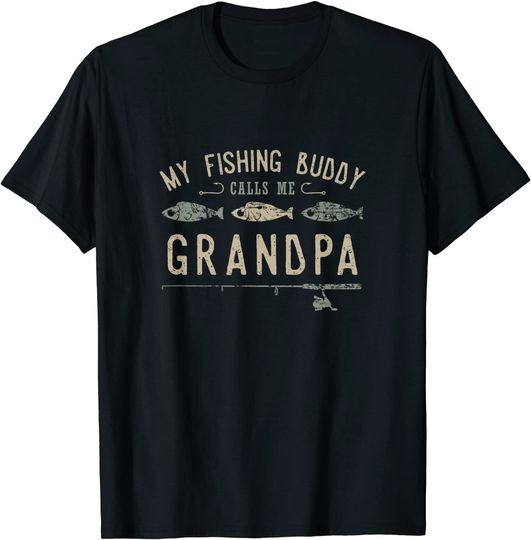 Men's T Shirt My Fishing Buddies Call Me Grandpa