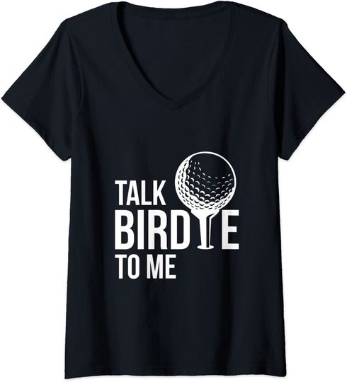 Womens Talk Birdie To Me, Funny Golf T-shirt