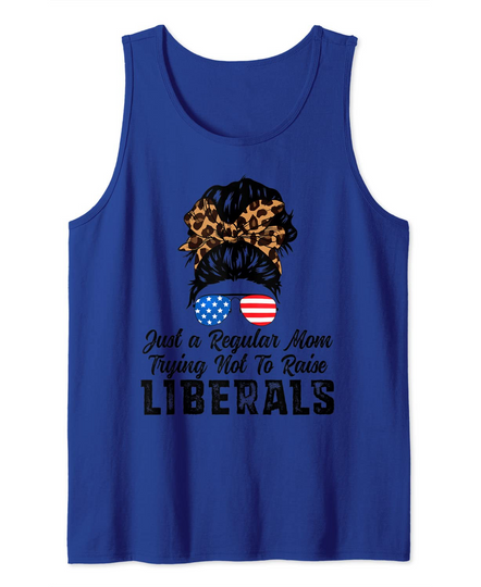 Just A Regular Mom Trying Not To Raise Liberals Republican Tank Top
