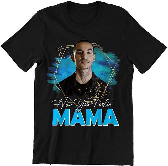 How You Feelin' Mama Rio Series Shirt