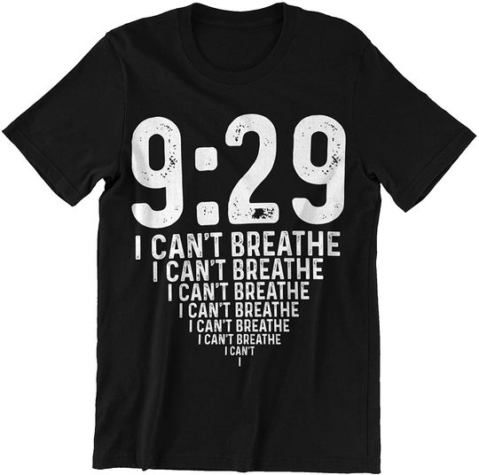 9 Minutes 29 Seconds I Can't Breathe Justice for George Floyd Shirt