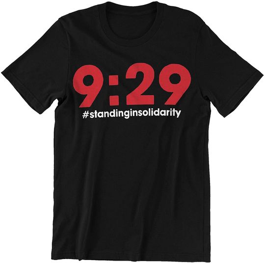 Nine Minutes 29 Seconds Standing in Solidarity Shirt