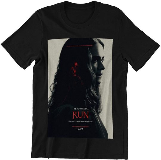 Run Movie Poster Sarah Paul You Can't Escape A Mother's Love Shirt