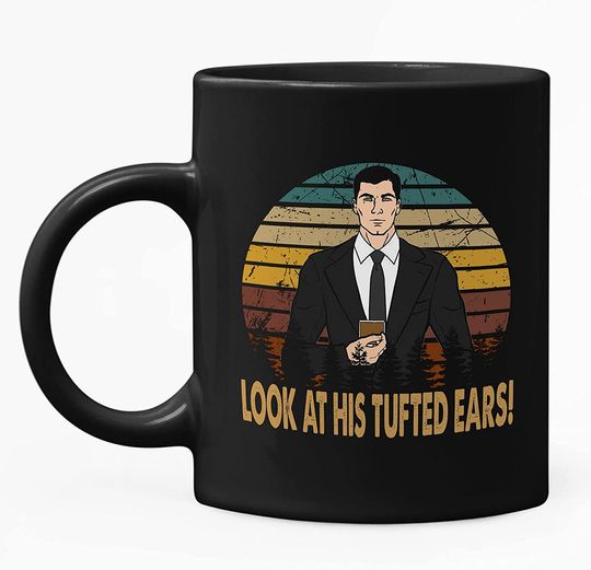 Acher Sitcom Sterling Archer Look At His Tufted Ears Mug 11oz