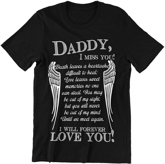 I Miss You I Will Forever Love You Father Day t-Shirt