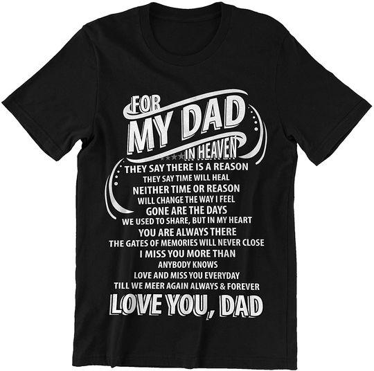 for My Dad in Heaven Love You Dad Father T-Shirt