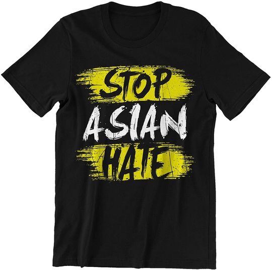 Anti Asian Racism AAPI Awareness Stop Asian Hate Shirt