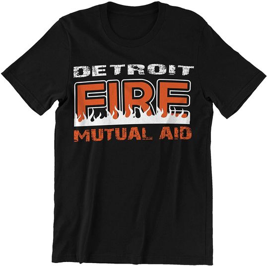Firefighter Detroit Fire Mutual Aid Shirt