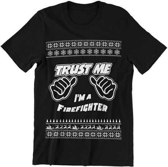 Firefighter Christmas Trust Me, I'm A Firefighter Shirt