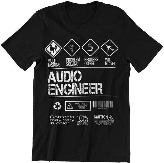 Audio Engineer I'm an Audio Engineer Shirt