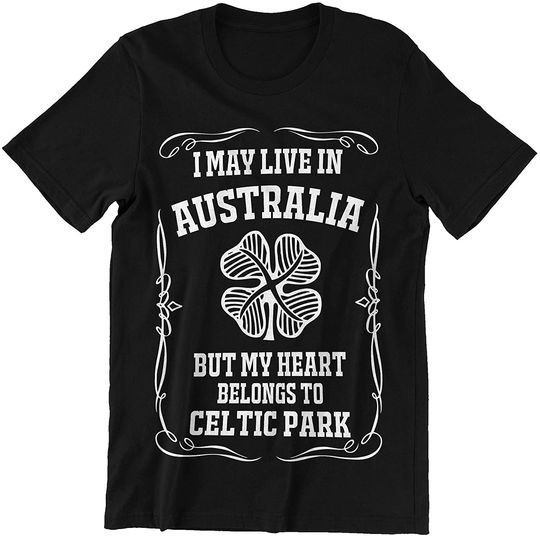 Australia Celtic Park My Heart Belongs to Celtic Park Shirt