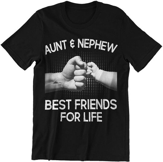 Aunt & Nephew Best Friends for Life Shirt
