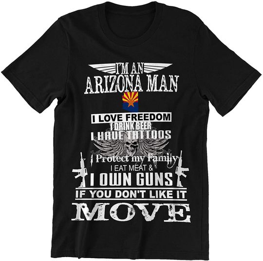 Arizona Man Don't Like It Move Shirt