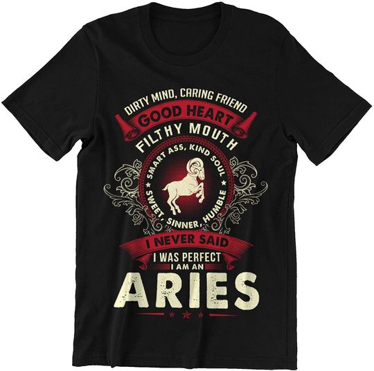 Aries Never Said I was Perfect I Am an Aries Shirt