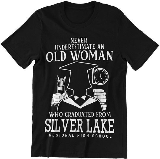 Silver Lake Regional Old Woman Graduated from Silver Lake Regional High School Shirt