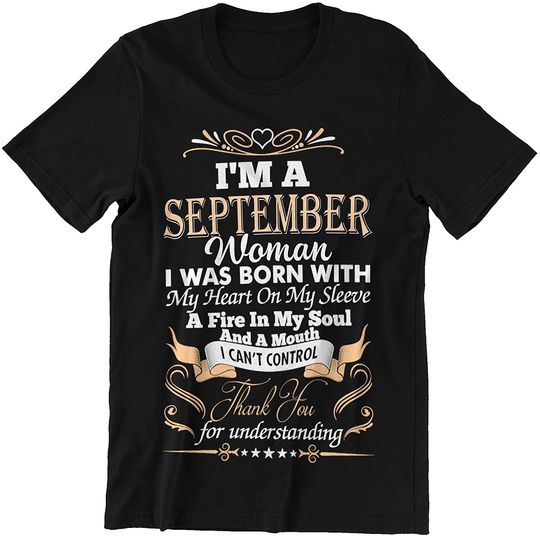 September Woman I was Born with A Mouth I Cant Control Shirt