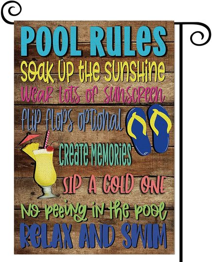 Pool Rules Soak Up The Sunshine Relax And Swim Garden Flag