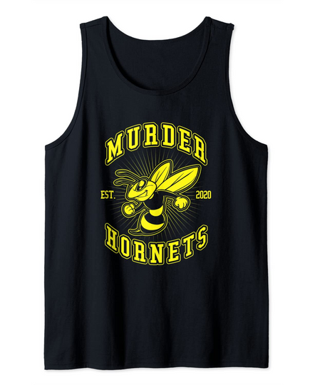 Murder Hornets Established Joke Tank Top
