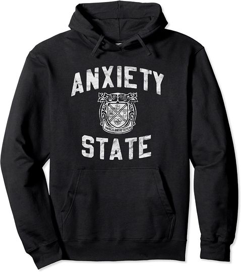 Anxiety State Vintage College Inspired Design Pullover Hoodie