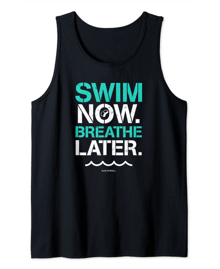 Swim Now Breathe Later Tank Top