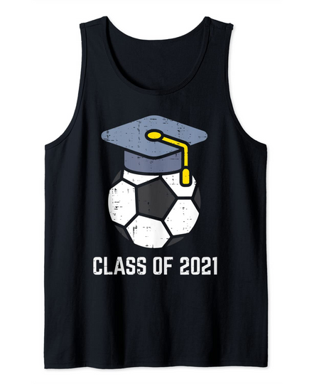 Class Of 2021 Soccer Football Highschool Graduation Senior Tank Top