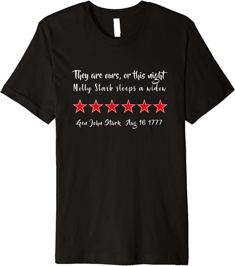 Revolutionary War Quote John Stark Battle Bennington Vermont Premium T Shirt
