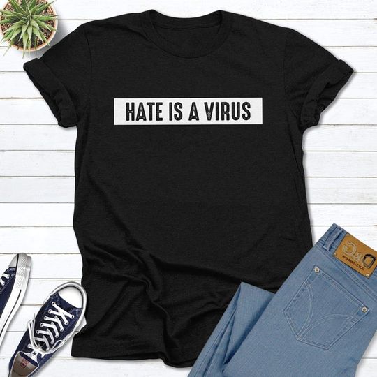Stop Hate Asian Unisex T Shirt Hate is a Virus