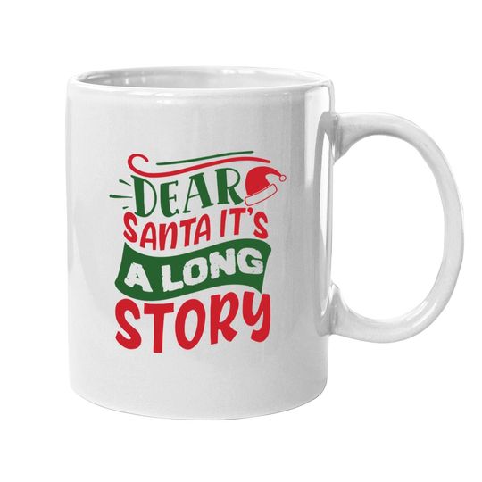 Dear Santa It's A Long Story Essential Mugs