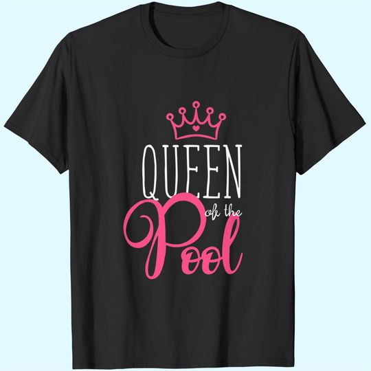 Swimmer Queen of the Pool Swimming Quote T Shirt