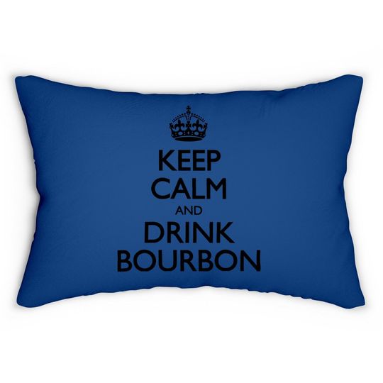 Keep Calm And Drink Bourbon Lumbar Pillow