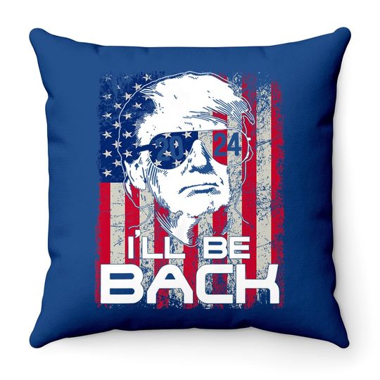 I'll Be Back Trump 2024 Vintage Donald Trump 4th Of July Premium Throw Pillow