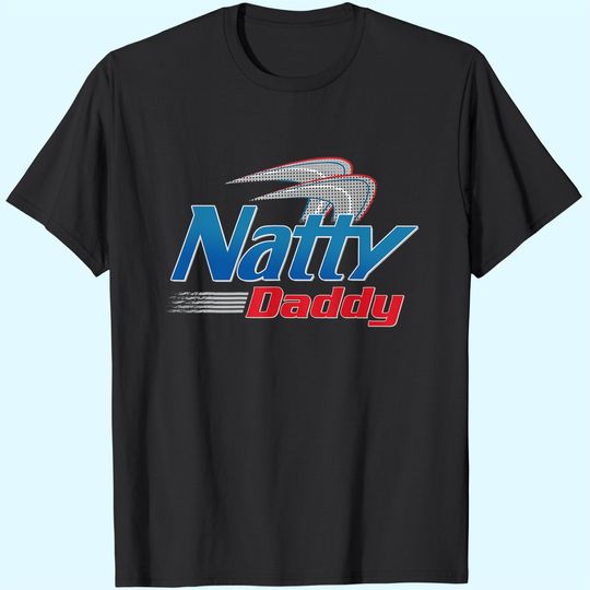Natty Daddy (on Back) Mens Womens T Shirt