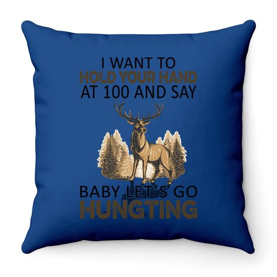 I Want To Hold Your Hand At 80 And Say Baby Let's Go Camping Classic Throw Pillow