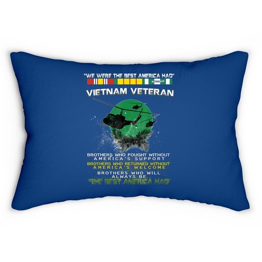 Vietnam Veteran Lumbar Pillow: We Were America Had Proud Veteran Lumbar Pillow