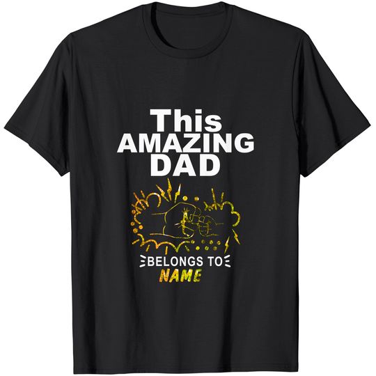 This Amazing Dad Belongs Personalized T-Shirt