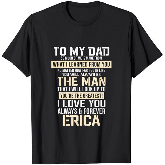 To My Dad T-Shirt