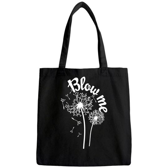 Blow Me Dandelion Tote Bag