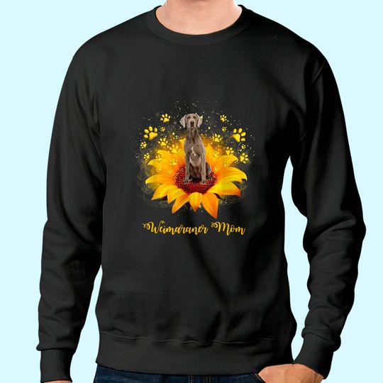 Weimaraner Mom Sunflower With Dog Paw Sweatshirt