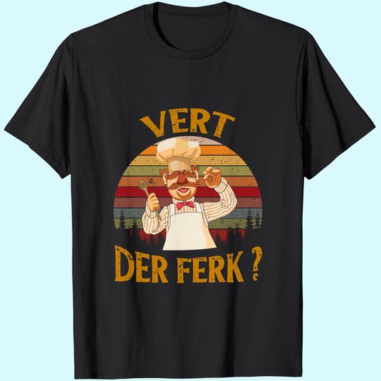 Vert Der Ferk Chef Shirt, Funny Swedish Sunset Vintage Tee, Chef Gift
