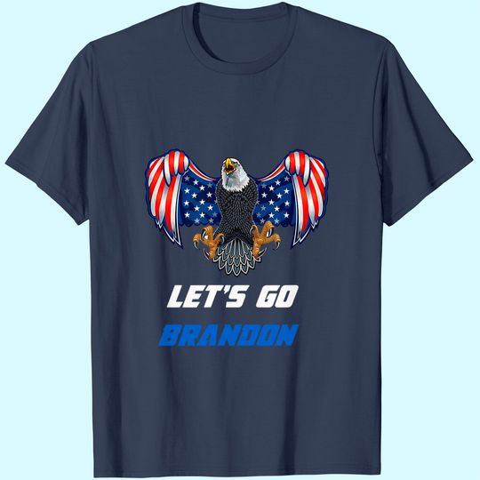 Let's Go Brandon Flag Eagle Anti Biden T-Shirt