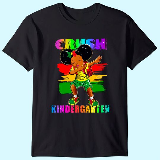 Girl Dabbing I'm ready to Crush Kindergarten Back to School T-Shirt